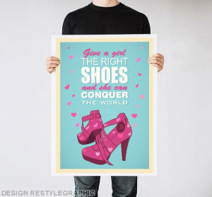 ... Quotes Print Poster, Famous inspirational sayings, Women Shoes Wall