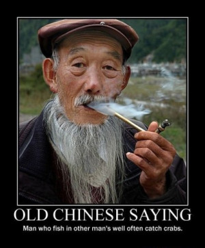 Chinese man smoking. Text under photo: OLD CHINESE SAYING. Man who ...