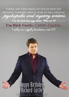 ... Rick Castle. Castle. Castle. I really am ruggedly handsome, aren't I