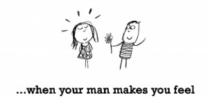 Happiness is when your man makes you feel like the most beautiful