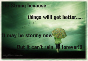 It Can’t Rain Forever…