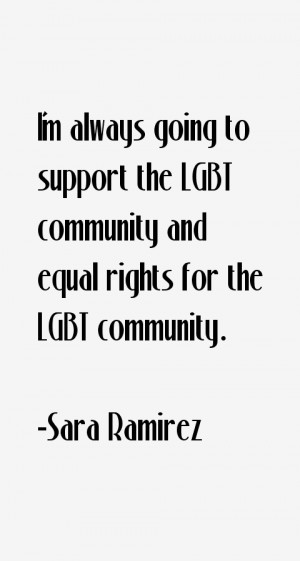 Sara Ramirez Quotes amp Sayings