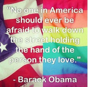... , Quotes, Gay, Lesbian Kisses, True, Human Right, Lgbt, Barack Obama