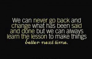 ... better next time ♥ :)Inspiration Guaranteed Quotes Pictures Sayings