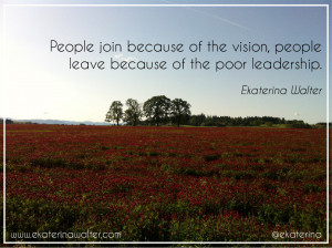 Unfortunately, most entrepreneurs think that possessing a great vision ...