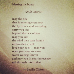 blessing the boats, by Lucille Clifton. My copy of this book is ...