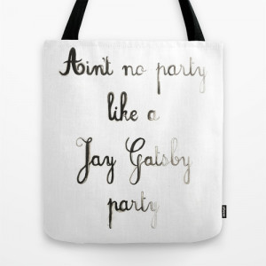 ... Jay Gatsby Party - Gatsby Watercolor Black Ombre Text Quote Art Tote
