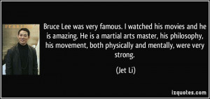 famous. I watched his movies and he is amazing. He is a martial arts ...