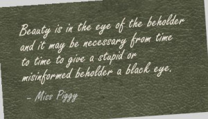 The Beauty Eye Beholder Quote