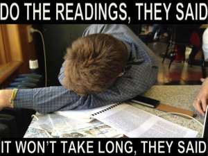 Do the readings, they said. It won't take long, they said.