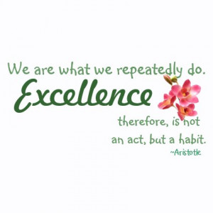 Excellence Quotes By Aristotle