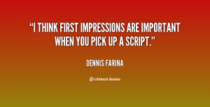think first impressions are important when you pick up a script ...