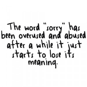 Apology, quotes, sayings, word, sorry, teenager