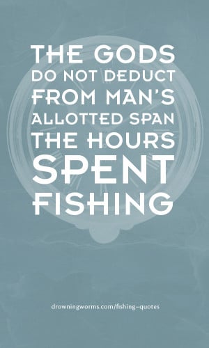 The Gods – Fishing Quote