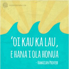 Inspirational Quotes In Hawaiian Language ~ Hawaiian Language