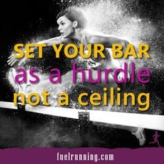 ... bar as a hurdle not a ceiling more athletic quotes favorite quotes