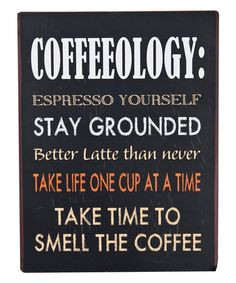 ... Coffeeology' Wall Sign | 5 really funny coffee sayings and quotes More