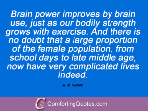 wilson brain power improves by brain use just as our bodily strength