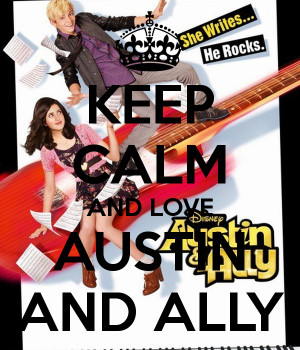 keep-calm-and-love-austin-and-ally-5.png