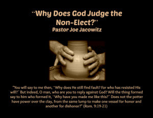 Why Does God Judge the Non-Elect?