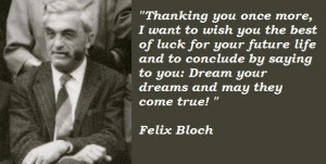 Felix bloch famous quotes 5