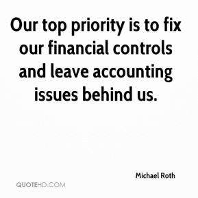 Our top priority is to fix our financial controls and leave accounting ...
