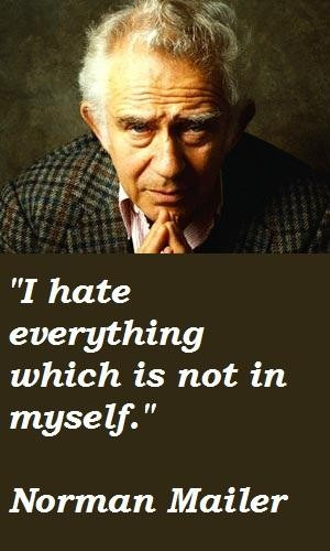 Norman mailer famous quotes 5
