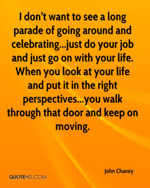 ... life and put it in the right perspectives...you walk through that door
