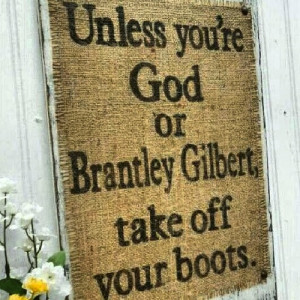 Related Pictures brantley gilbert country country music quotes
