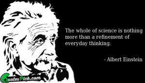 The Whole Of Science Is by albert-einstein Picture Quotes