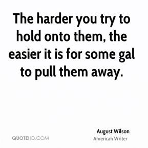 August Wilson Quotes