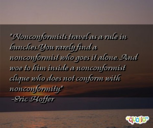 ... sourced from: http://quoteko.com/conformity-quotes-sayings-and.html