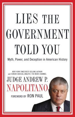 Lies the Government Told You: Myth, Power, and Deception in American ...