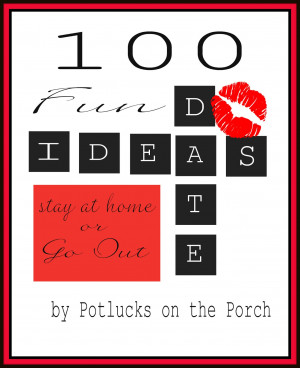 100 Fun Date Ideas: at Home or Go Out