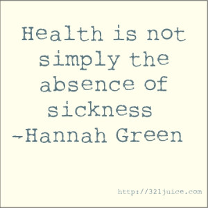 The groundwork for all happiness is health” -Leigh Hunt