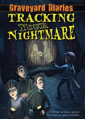 ... Tracking Your Nightmare (Graveyard Diaries, #1)” as Want to Read