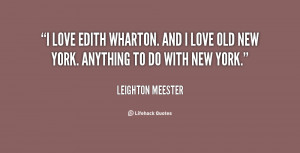 love Edith Wharton. And I love old New York. Anything to do with New ...