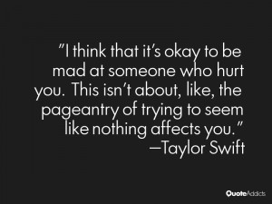 think that it's okay to be mad at someone who hurt you. This isn't ...