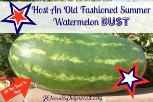 decided it was time to host my very own backyard watermelon bust ...