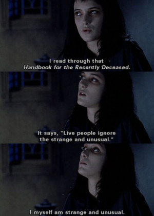 ... People Ignore The Strange and Unusual Quote By Lydia In Beetlejuice