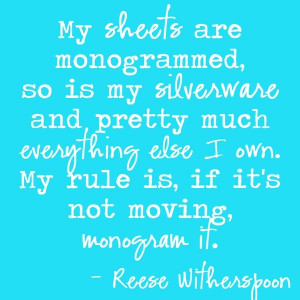 Reese Witherspoon monogram quote