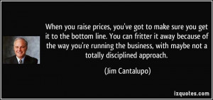 quote-when-you-raise-prices-you-ve-got-to-make-sure-you-get-it-to-the ...