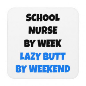 Lazy Butt School Nurse Drink Coaster