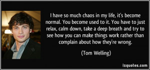 More Tom Welling Quotes