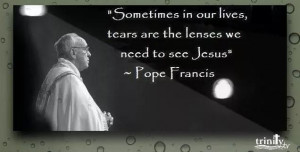 Quote by Pope Francis: Quote