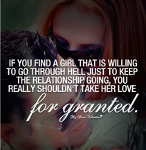 Girlfriend Quotes - If you find a girl that is willing to go