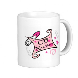 OB nurse (obstetrics) Nursing Coffee Mug