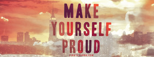 Make Yourself Proud, Proud Quotes, Proud, Quote, Quotes, Covers
