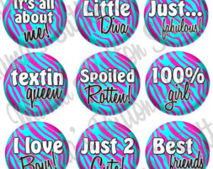 ... and Blue Zebra Girly Sayings - For Bow Centers, Party Favors and Gifts