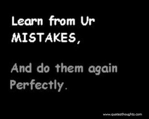 Nice mistakes motivational inspirational quotes thoughts best great